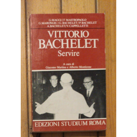 Vittorio Bachelet. Servire