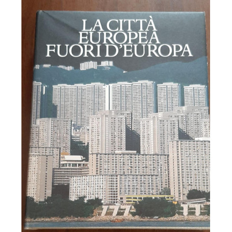 LA CITTA EUROPEA FUORI DELL'EUROPA