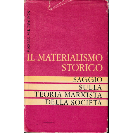 Il materialismo storico. Saggio sulla teoria Marxista della società