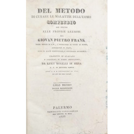 Del etodo di curare le malattie dell'uomo. Compendio per servire alle proprie lezioni. Libro X