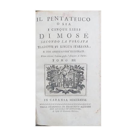 Il Pentateuco o sia i cinque libri di Mosè secondo la Volgata. Tomo III