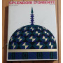 SPLENDORI D'ORIENTE