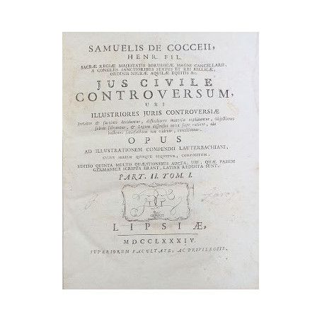 Jus Civile controversum ubi illustriores Juris controversiae. Tomo I Pars II