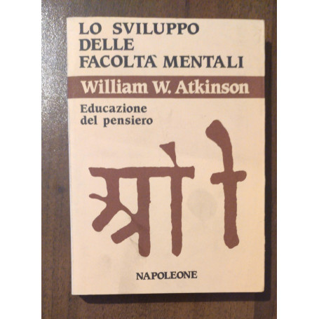 Lo sviluppo delle facoltà  mentali. Educazione al pensiero