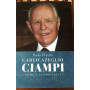 Carlo Azeglio Ciampi. L'uomo e il presidente