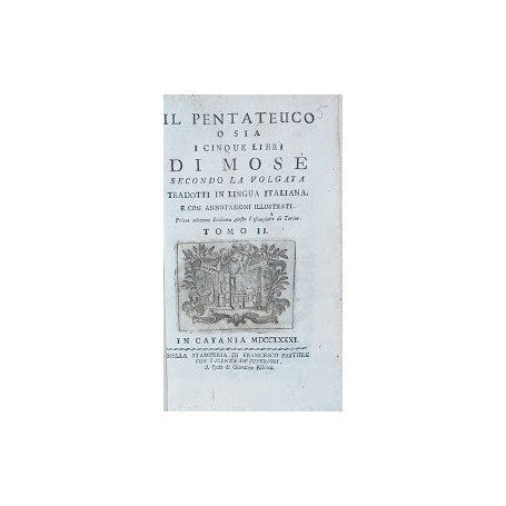 Il Pentateuco o sia i Cinque Libri di Mosè secondo la Volgata. Tomo II