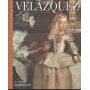 Velasquez. I classici dell'arte.