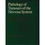 Pathology of Tumors of the Nervous System