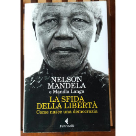 La sfida della libertà : come nasce una democrazia