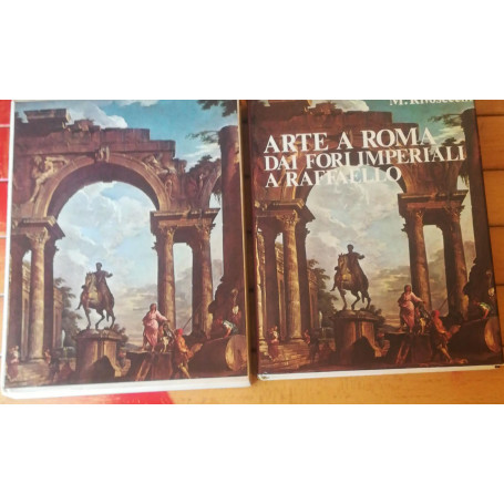 ARTE A ROMA DAI FORI IMPERIALI A RAFFAELLO