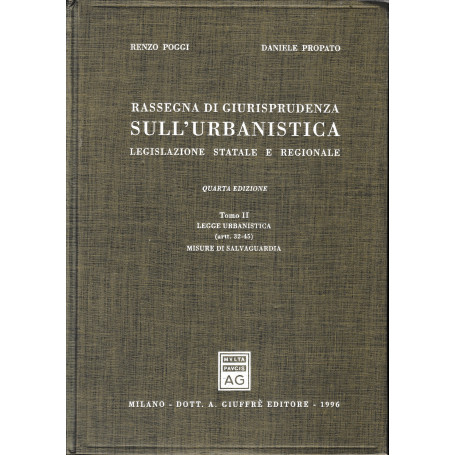 Rassegna di Giurisprudenza sull'urbanistica. Legislazione statale e regionale