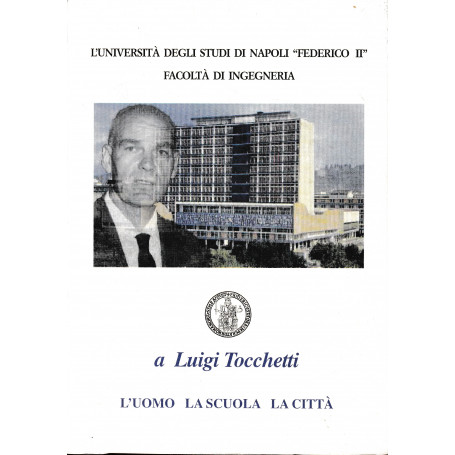 a Luigi Tocchetti. L'uomo