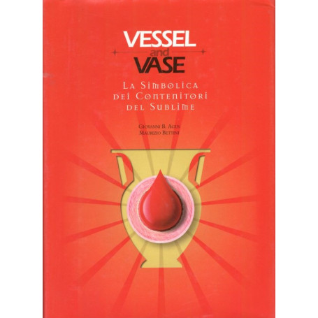 Vessel and Vase: La Simbolica dei contenitori del Sublime