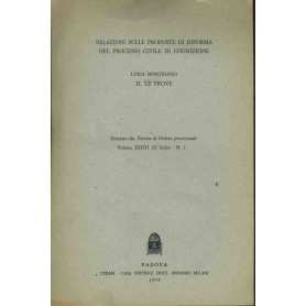 Relazione sulle proposte di riforma del processo civile di cognizione. II Le prove. Estratto da. Rivista di diritto processuale