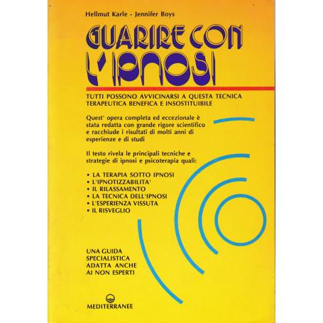 Guarire con l'ipnosi. Manuale pratico