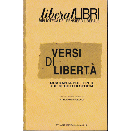 Versi di libertà . Quaranta poeti per due secoli di storia. Liberal libri