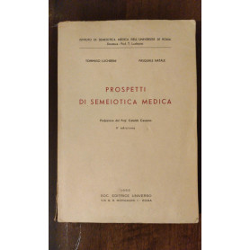 ISTITUTO DI SEMEIOTICA DELL' UNIVERSITA DI ROMA PROSPETTI DI SEMEIOTICA MEDICA