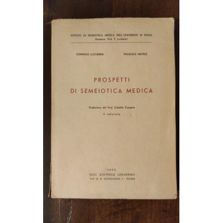 ISTITUTO DI SEMEIOTICA DELL' UNIVERSITA DI ROMA PROSPETTI DI SEMEIOTICA MEDICA