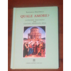 Quale amore? Catechesi dialogica per giovani