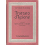 Trattato d'igiene. Volume primo: igiene generale e speciale