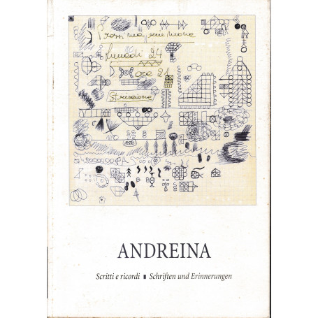 ANDREINA. Scritti e ricordi - Schriften und Erinnerungen. Andreina Emeri 1936-1985. Bilingue Italiano