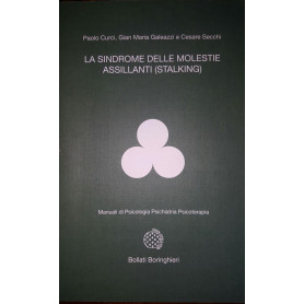 La sindrome delle molestie assillanti (stalking)