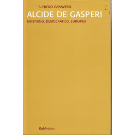 Alcide De Gasperi. Cristiano