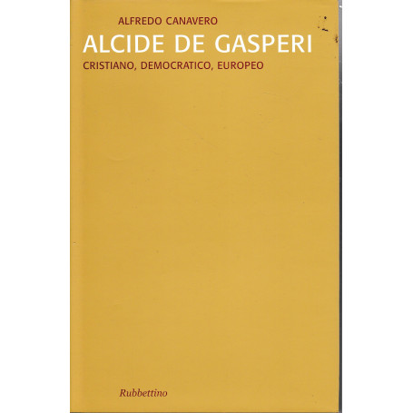 Alcide De Gasperi. Cristiano