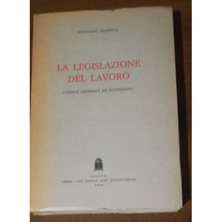 LA LEGISLAZIONE DEL LAVORO