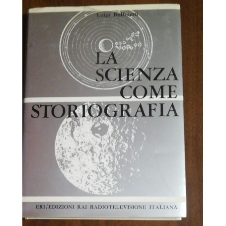 La Scienza Come Storiografia