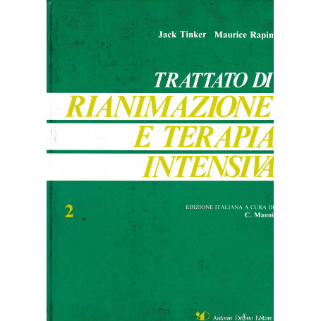 Trattato di Rianimazione e Terapia Intensiva