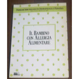 IL BAMBINO CON ALLERGIE ALIMENTARI
