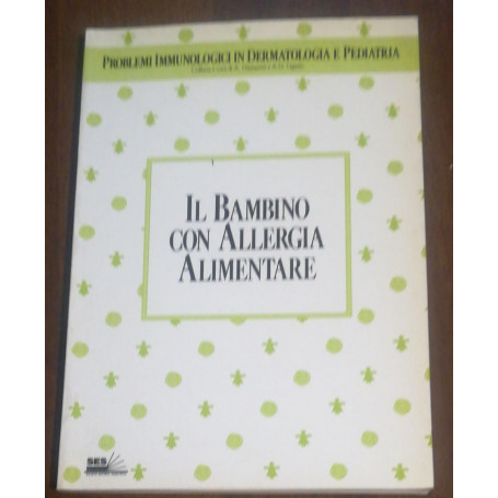 IL BAMBINO CON ALLERGIE ALIMENTARI