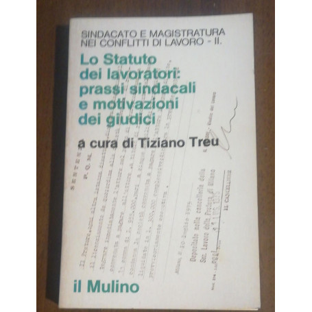 LO STATO DEI LAVORATORI PRASSI SINDACALI E MOTIVAZIONI DEI GIUDICI