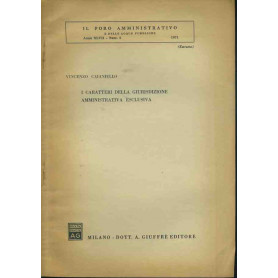 I caratteri della giurisdizione amministrativa esclusiva. Estratto