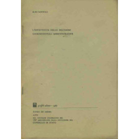 L'effettività  delle decisioni giurisdizionali amministrative. Estratto