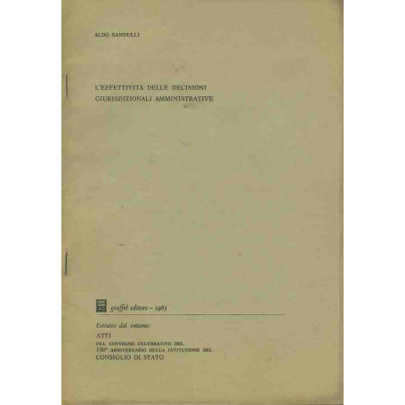 L'effettività  delle decisioni giurisdizionali amministrative. Estratto