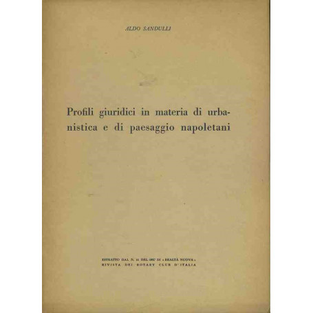 Profili giuridici in materia di urbanistica e di paesaggio napoletani. Estratto