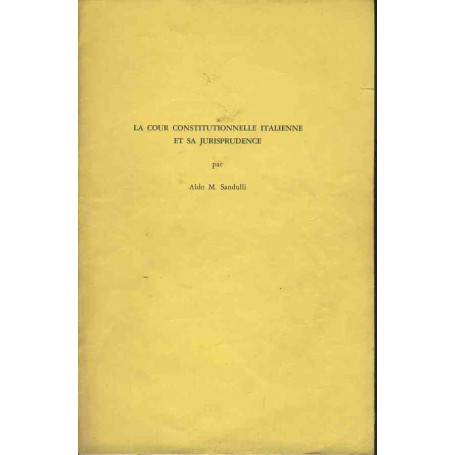 La cour constitutionelle italienne et sa jurisprudence. Estratto