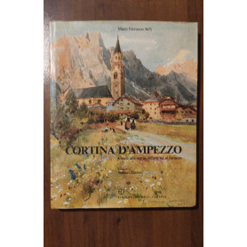 Cortina d'Ampezzo - Guida alla storia all'arte ed al turismo