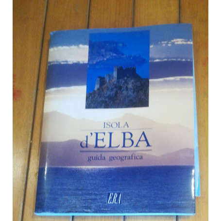 L'ISOLA D'ELBA GUIDA GEOGRAFICA