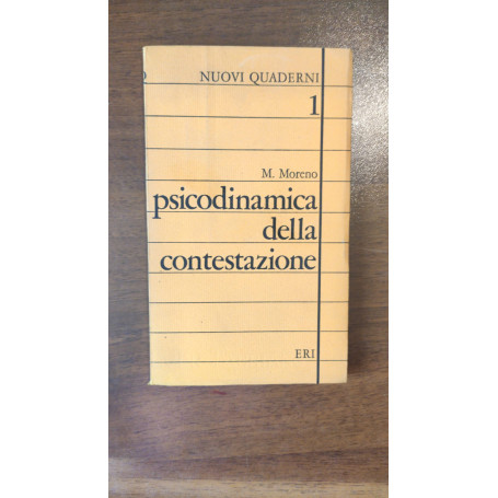 NUOVI QUADERNI PSICODINAMICA DELLA CONTESTAZIONE