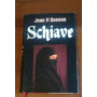SCHIAVE