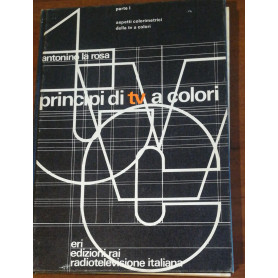 PRINCIPI DI TV A COLORI