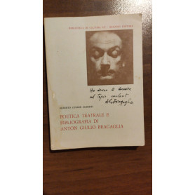 Poetica teatrale e bibliografia di Anton Giulio Bragaglia