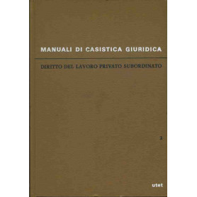 Diritto del lavoro privato subordinato. Volume II