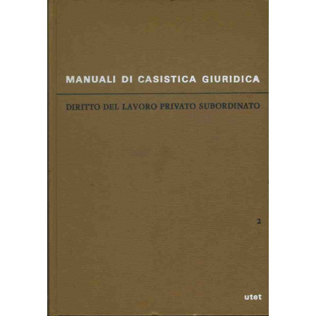 Diritto del lavoro privato subordinato. Volume II
