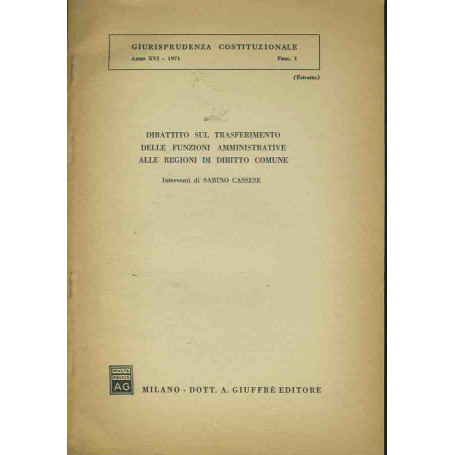 Dibattito sul trasferimento delle funzioni amministrative alle regioni di diritto comune. Estratto
