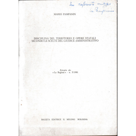 disciplina del territorio e opere statali secondo le scelte del Giudice Amministrativo. Estratto da: "le Regioni" - n. 5/1981