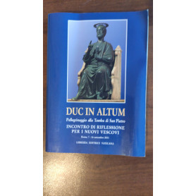 Duc In Altum PELLEGRINAGGIO ALLA TOMBA DI SAN PIETRO